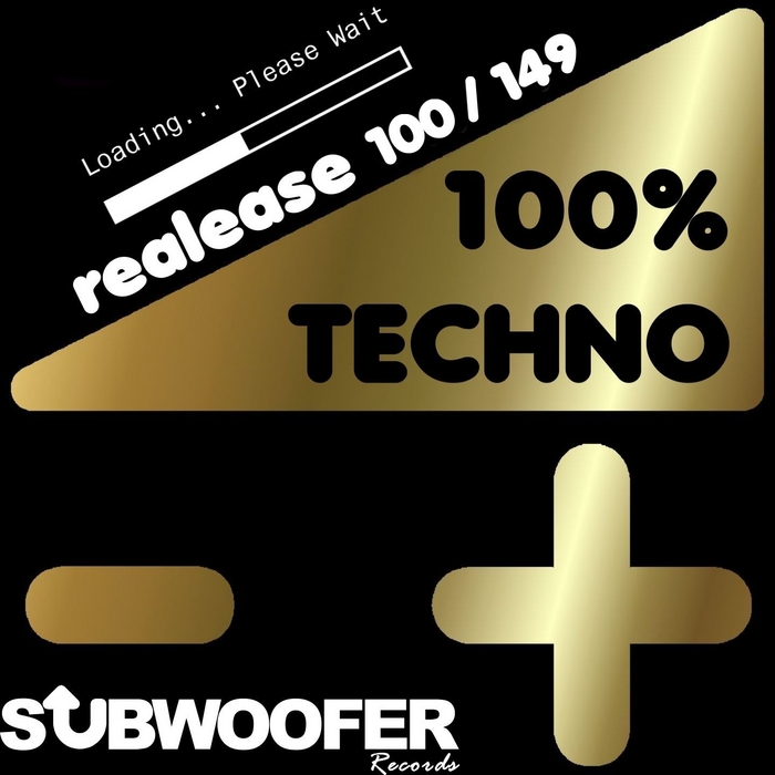 VARIOUS - 100% Techno Subwoofer Records Vol 3 (Release 100/149)