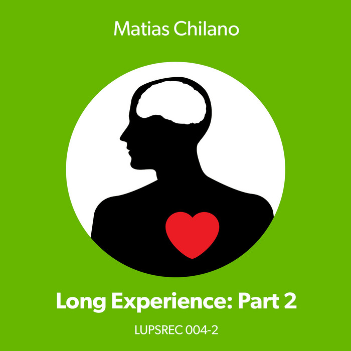 CHILANO, Matias - Long Experience/Minor/Paranoia/In Flight Part 2