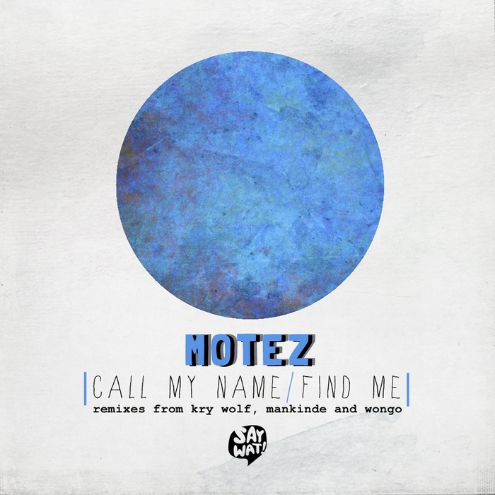 MOTEZ - Call My Name EP