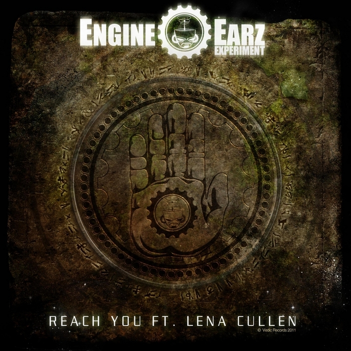 ENGINE EARZ EXPERIMENT feat LENA CULLEN - Reach You EP (remixes)