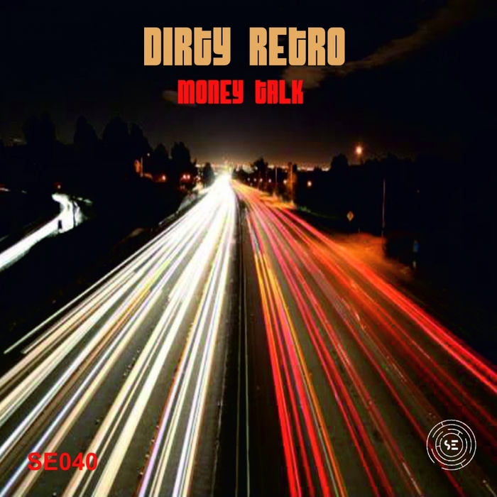 DIRTY RETRO - Money Talk
