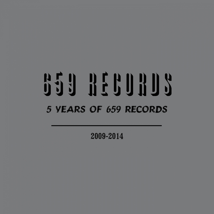 VARIOUS - 5 Years Of 659 Records