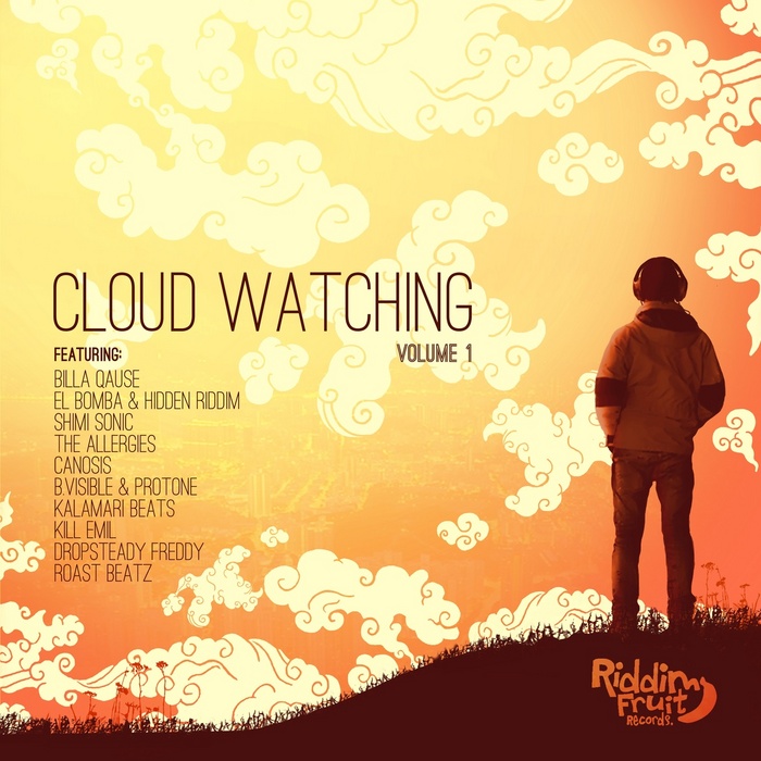 Watch cloud. Froot Riddim. Watch the clouds. The Allergies - Let them know (feat. The Cuban brothers). Cloud watching meaning.