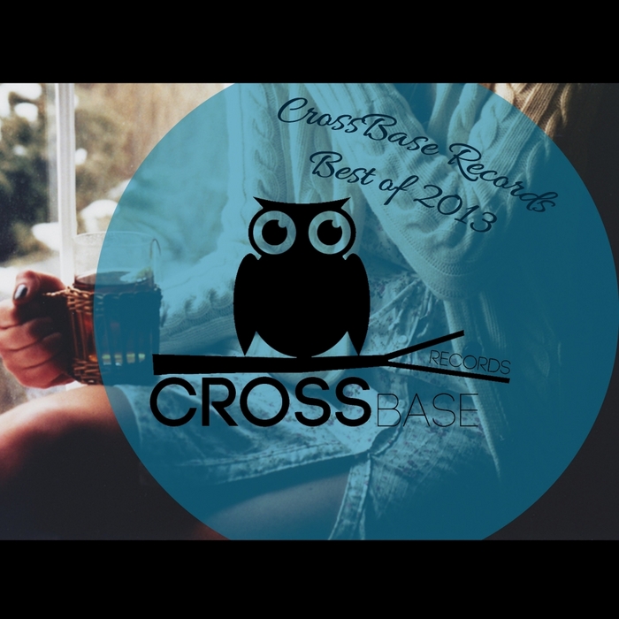 VARIOUS - CrossBase Records Best Of 2013