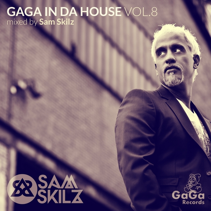 VARIOUS - GaGa In Da House Vol 8 (Mixed By Sam Skilz)