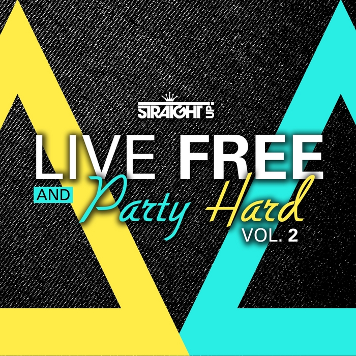 VARIOUS - Live Free & Party Hard Vol 2