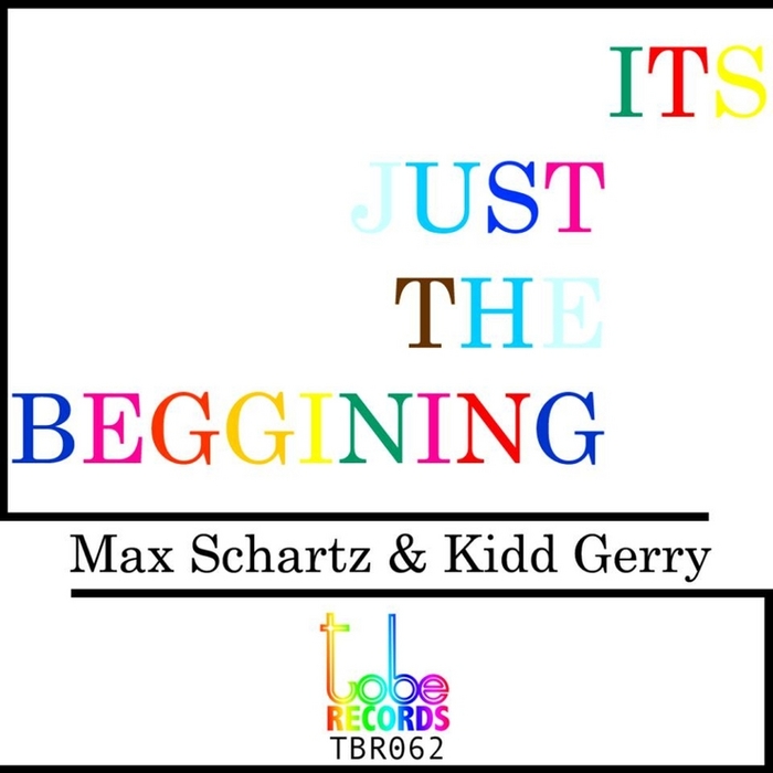 SCHARTZ, Max/KIDD GERRY - It's Just The Beggining