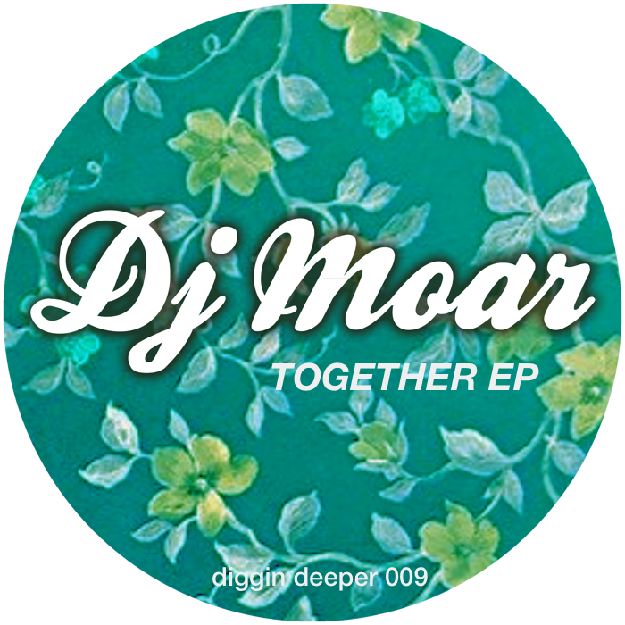 DJ MOAR - Together EP