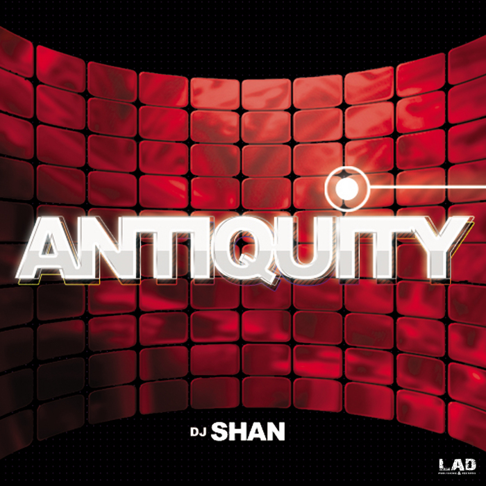 DJ SHAN - Antiquity