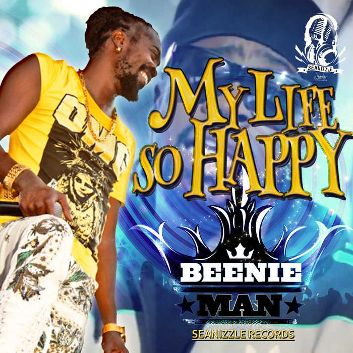 My Life So Happy By Beenie Man On Mp3 Wav Flac Aiff Alac At Juno Download
