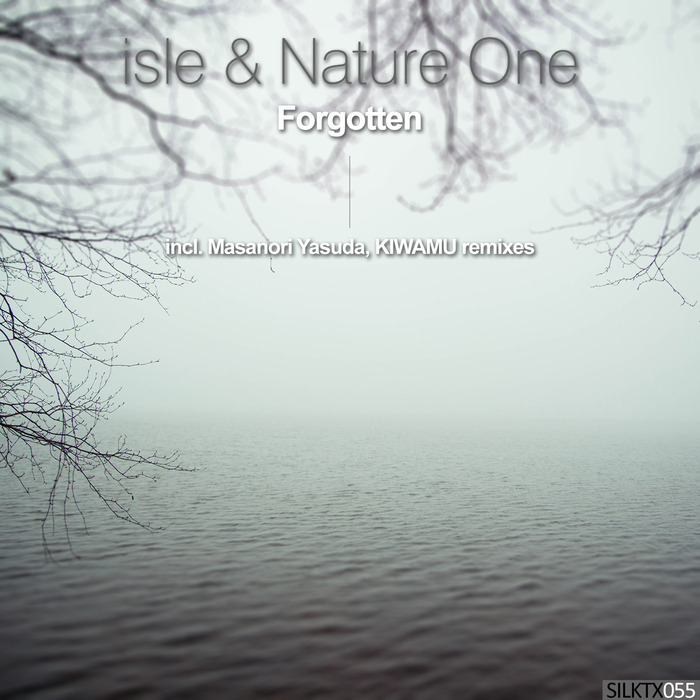 ISLE/NATURE ONE - Forgotten