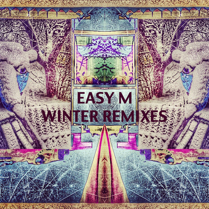 EASY M - Winter Remixes