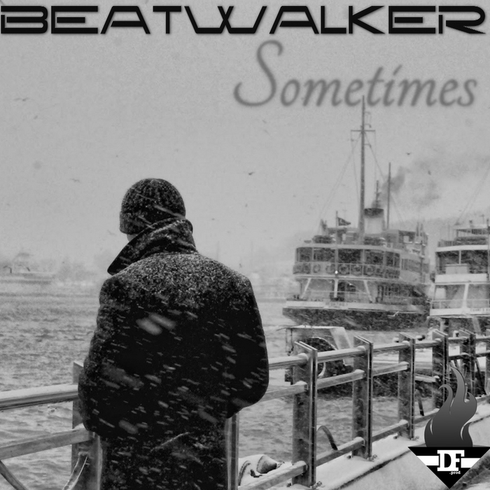 BEATWALKER - Sometimes