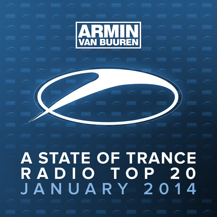VARIOUS - Armin Van Buuren: A State Of Trance Radio Top 20 January 2014 (Including Classic Bonus Track)