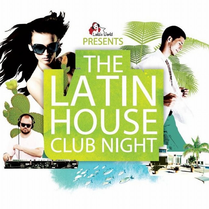 VARIOUS - The Latin House Club Night
