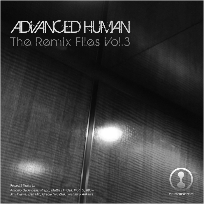 VARIOUS - Advanced Human (The Remix Files Vol 3)