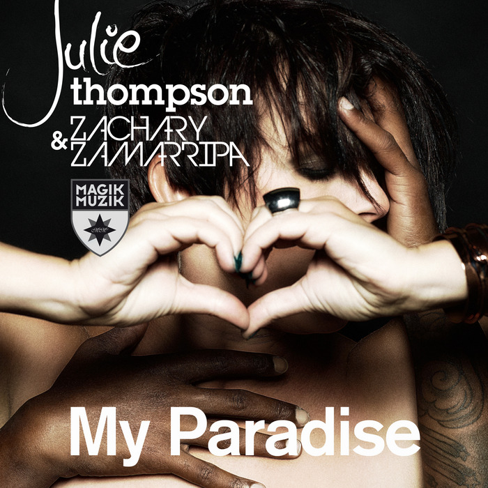 JULIE THOMPSON/ZACHARY ZAMARRIPA - My Paradise