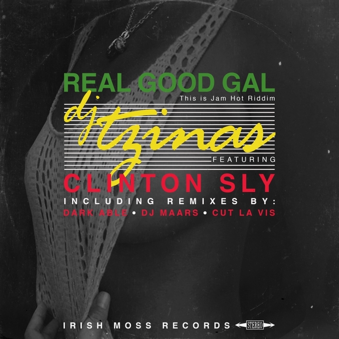 DJ TZINAS feat CLINTON SLY - Real Good Gal