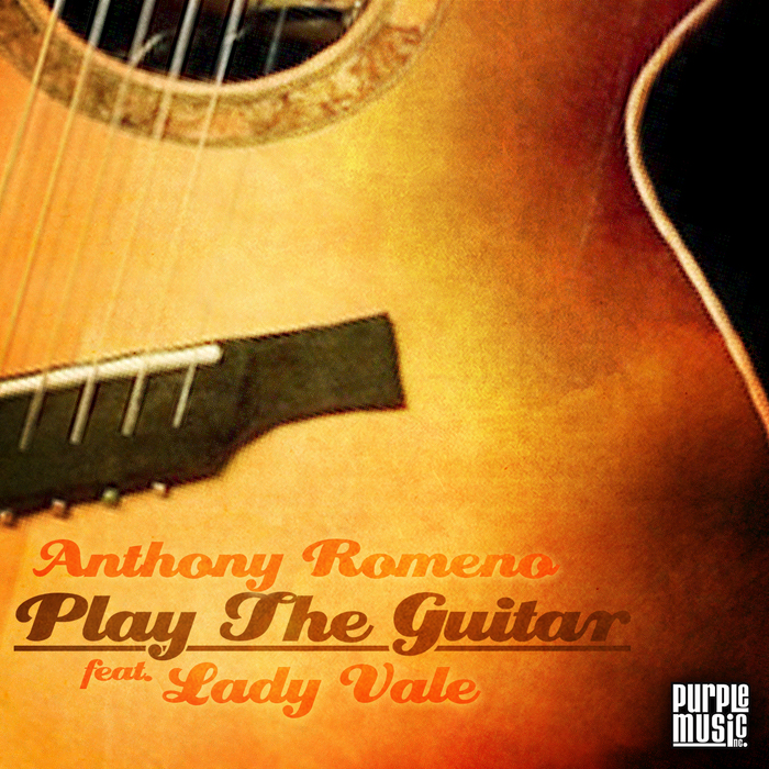 ROMENO, Anthony feat LADY VALE - Play The Guitar