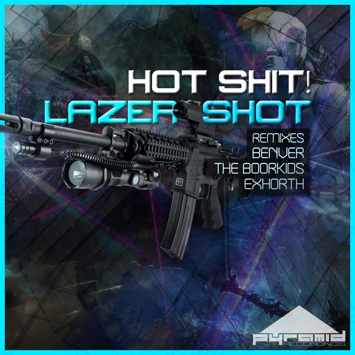 HOT SHIT - Lazer Shot