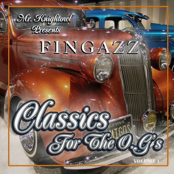 FINGAZZ - Mr Knightowl Presents Classics For The OG's