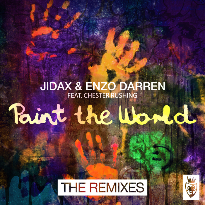 JIDAX/ENZO DARREN feat CHESTER RUSHING - Paint The World
