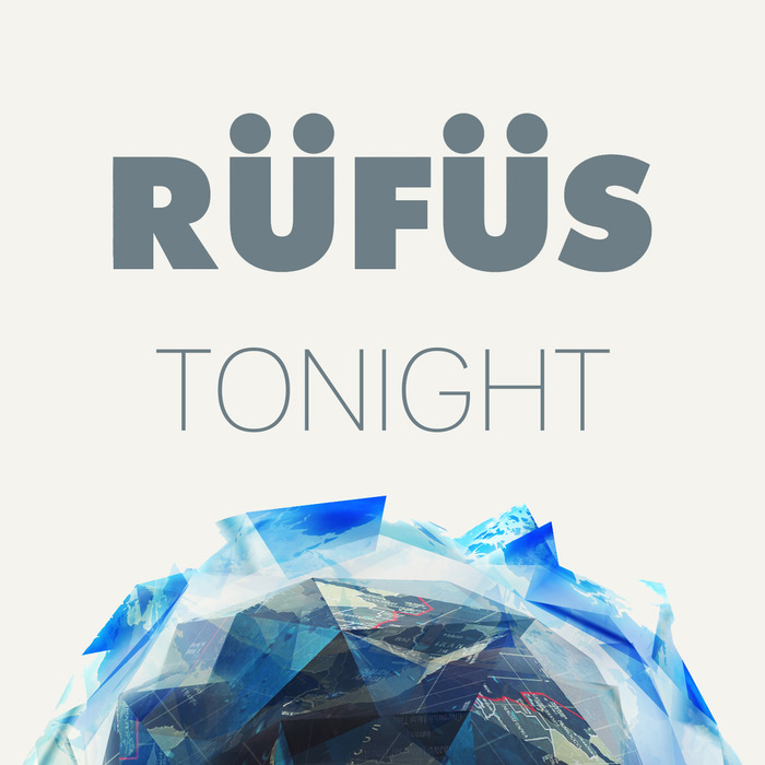 RUFUS - Tonight (Remixes Vol 2)
