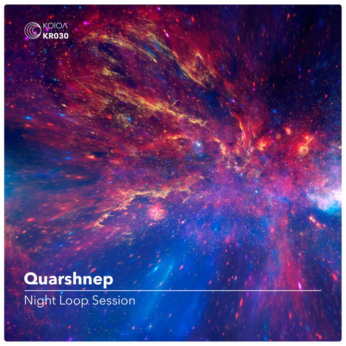 QUARSHNEP - Night Loop Session EP