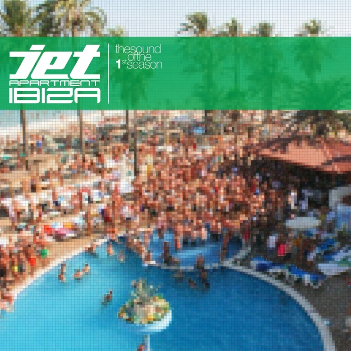VARIOUS - Jet Apartment Ibiza Essential Tracks (The Sound Of The 1st Season)