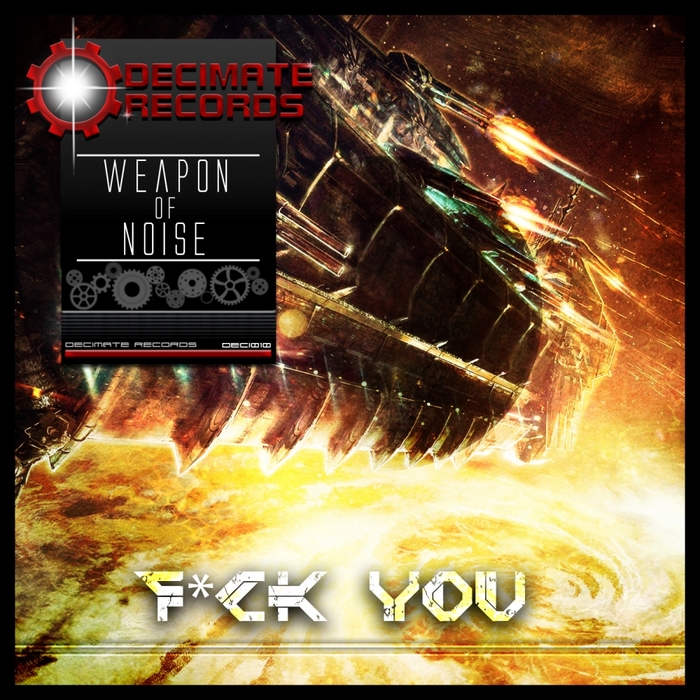 WEAPON OF NOISE - F*ck You