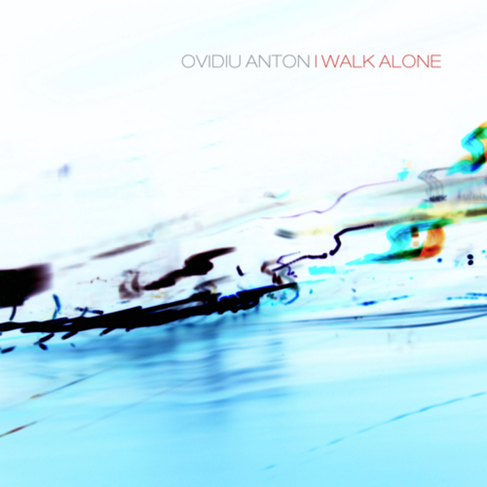 ANTON, Ovidiu - I Walk Alone