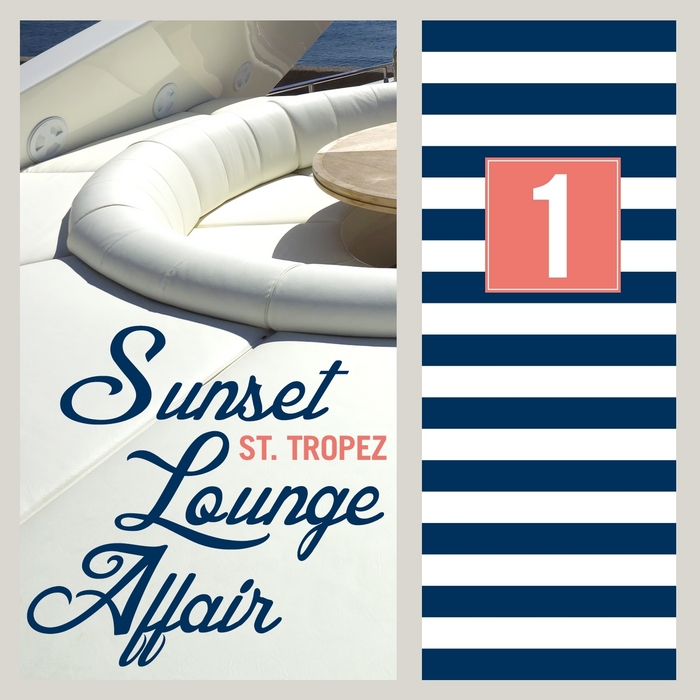 VARIOUS - St Tropez Sunset Lounge Affair Vol 1 (Relaxing Summer Chill Out & Lounge Pieces)
