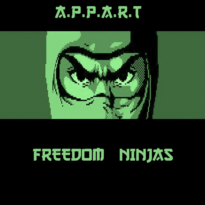APPART - Freedom Ninjas