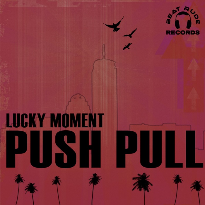 PUSHPULL - Lucky Moment