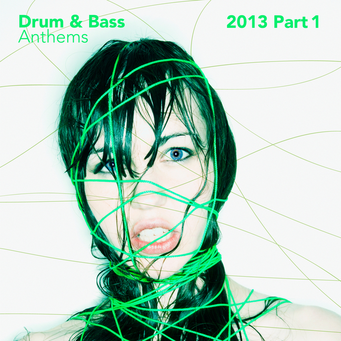 VARIOUS - Drum & Bass Anthems 2013 Part 1