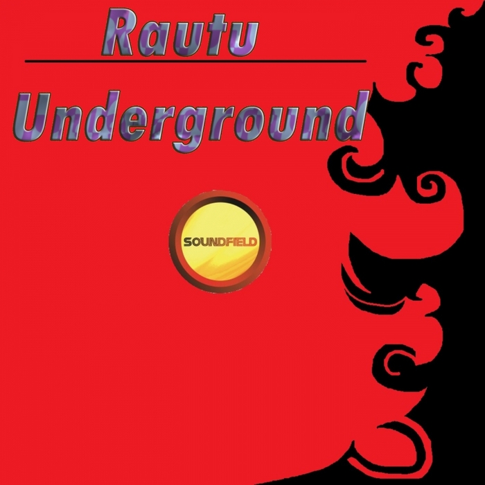 RAUTU - Underground