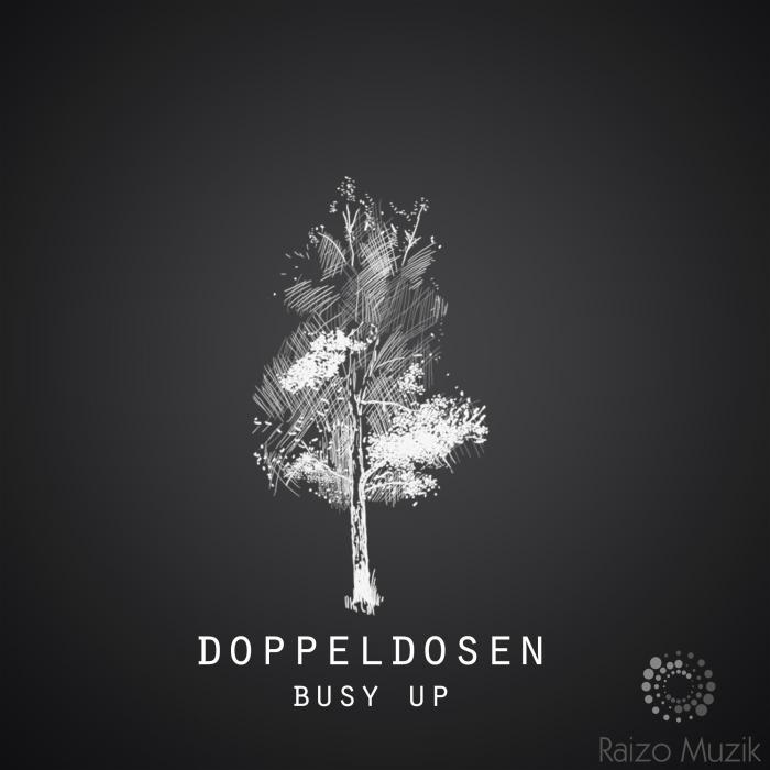 DOPPELDOSEN - Busy Up