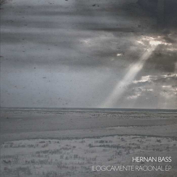 HERNAN BASS - Ilogicamente Racional EP
