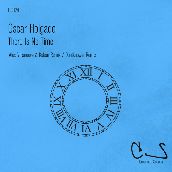 HOLGADO, Oscar - There's No Time