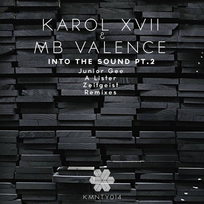 KAROL XVII/MB VALENCE - Into The Sound (Remixes) Part 2