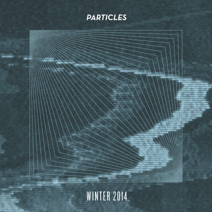 VARIOUS - Winter Particles 2014