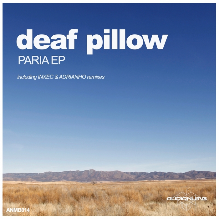 DEAF PILLOW - Paria EP