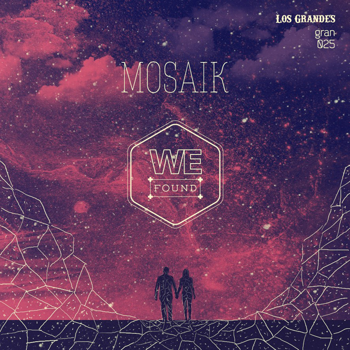 MOSAIK - We Found