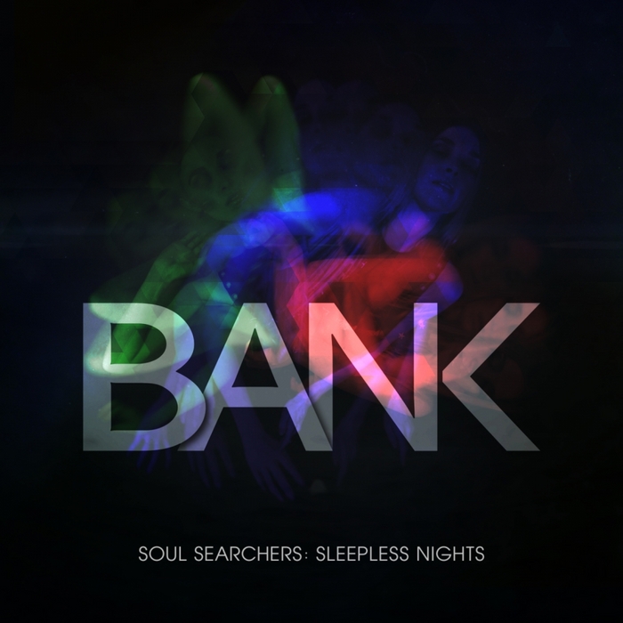 BANK - Soul Searchers: Sleepless Nights