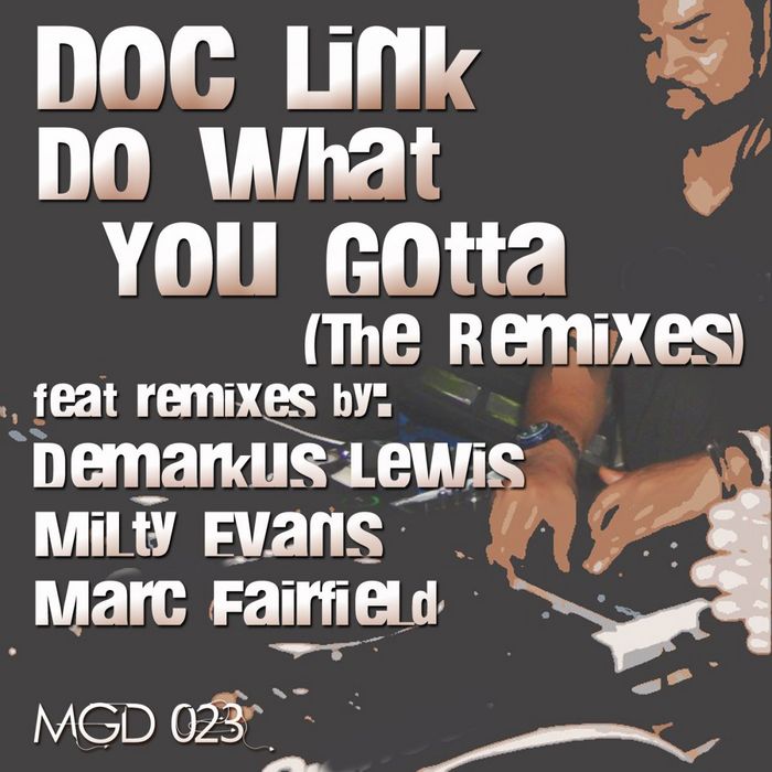 DOC LINK - Do What You Gotta: The Remixes