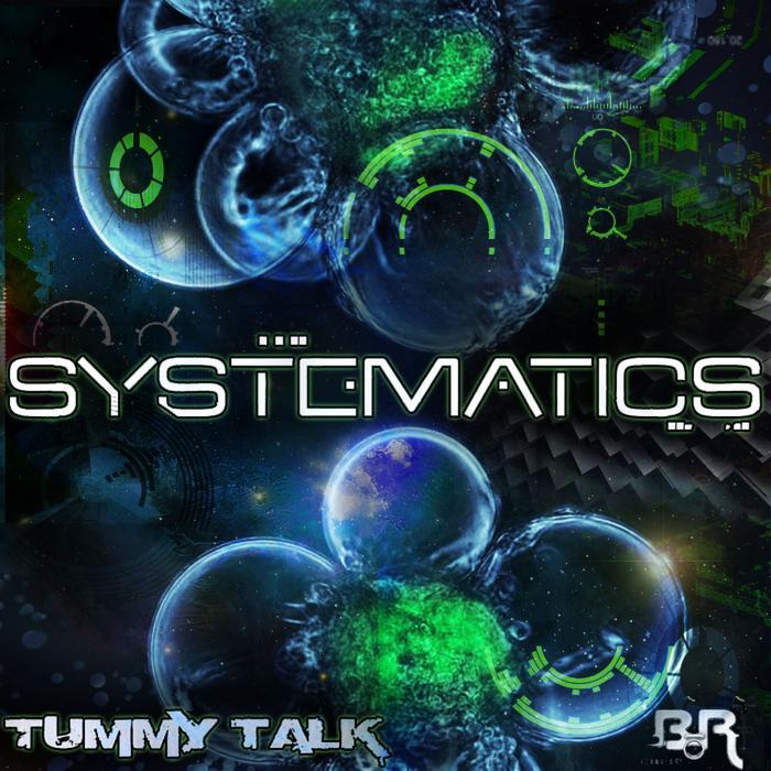 TUMMY TALK - Systematics