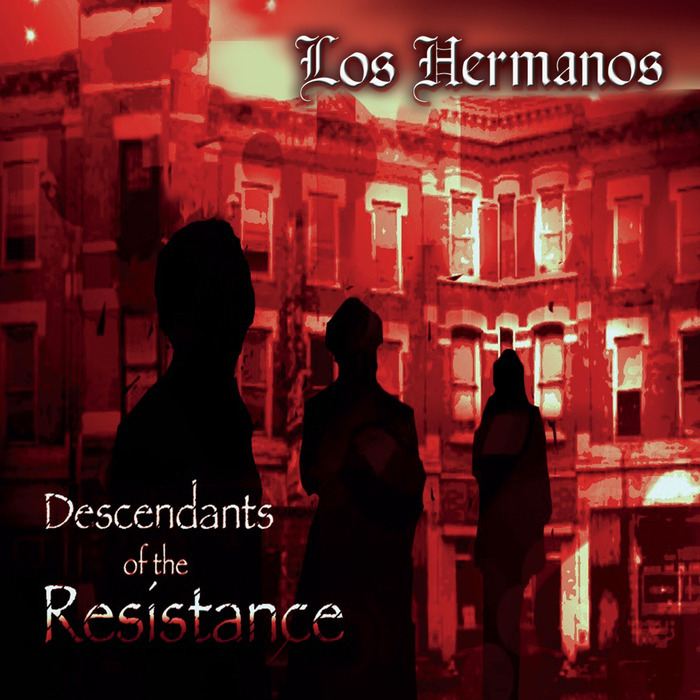 LOS HERMANOS - Descendants Of The Resistance