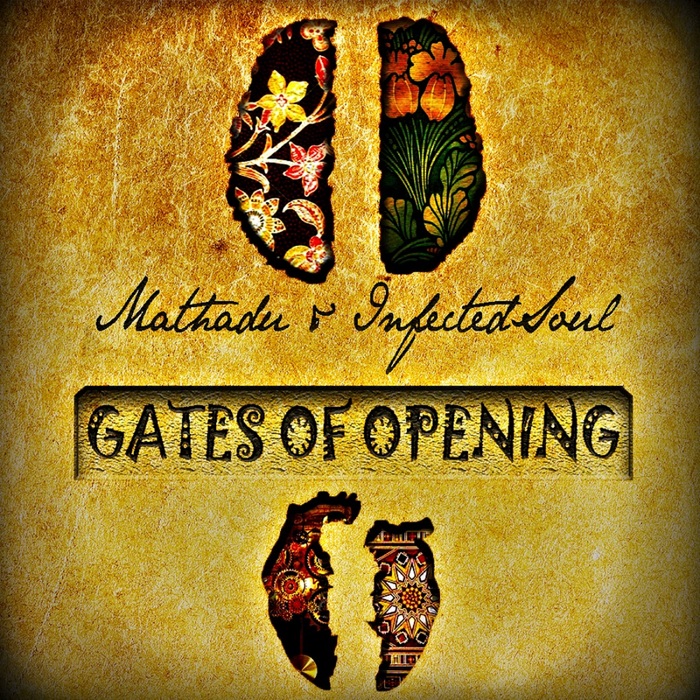 MATHADU/INFECTEDSOUL - Gates Of Opening