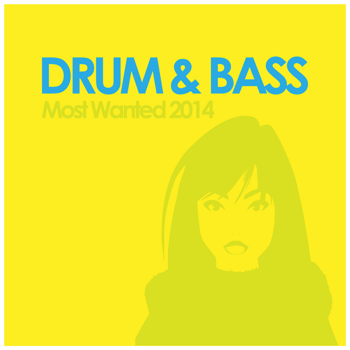 VARIOUS - Drum & Bass Most Wanted 2014