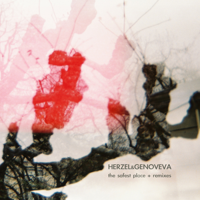 HERZEL & GENOVEVA - The Safest Place + Remixes